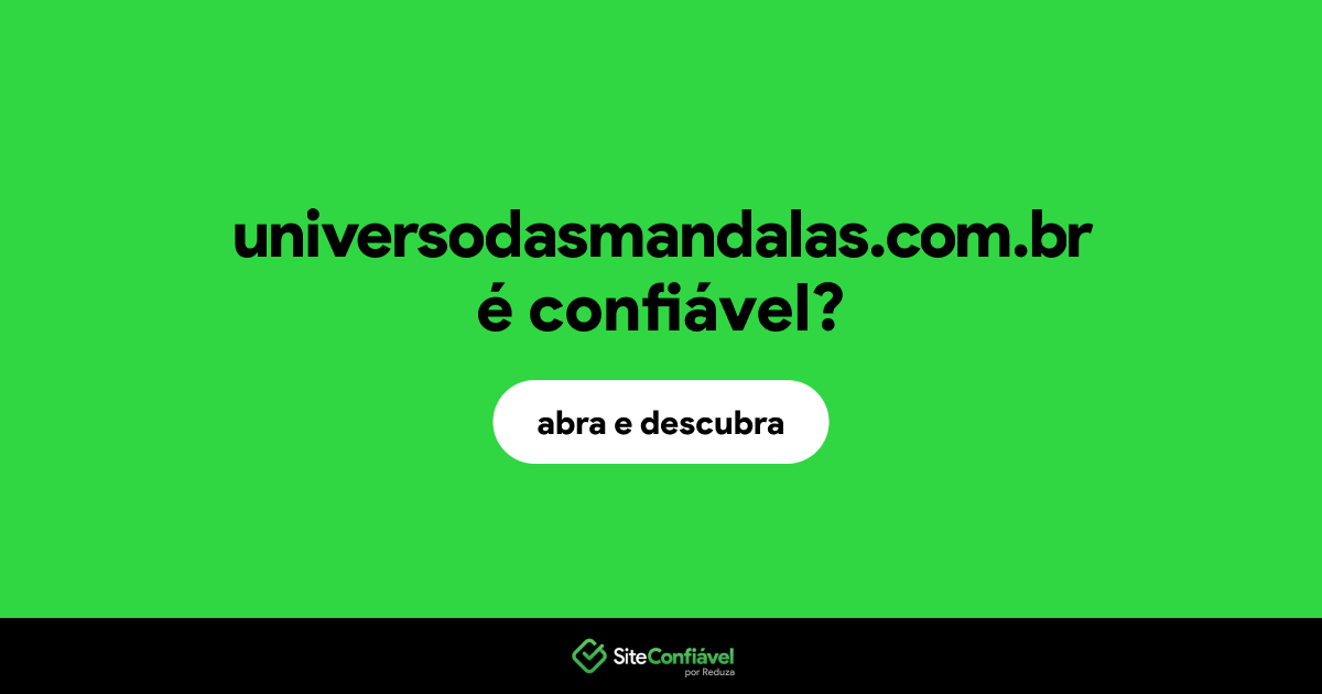 O site universodasmandalas.com.br é confiável?