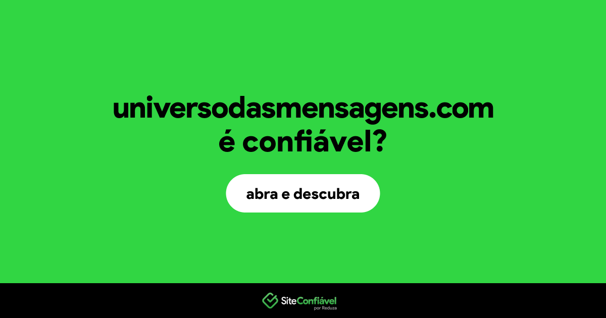 O site universodasmensagens.com é confiável?
