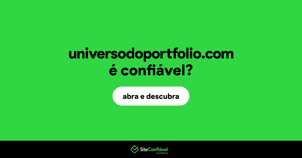 O site universodoportfolio.com é confiável?