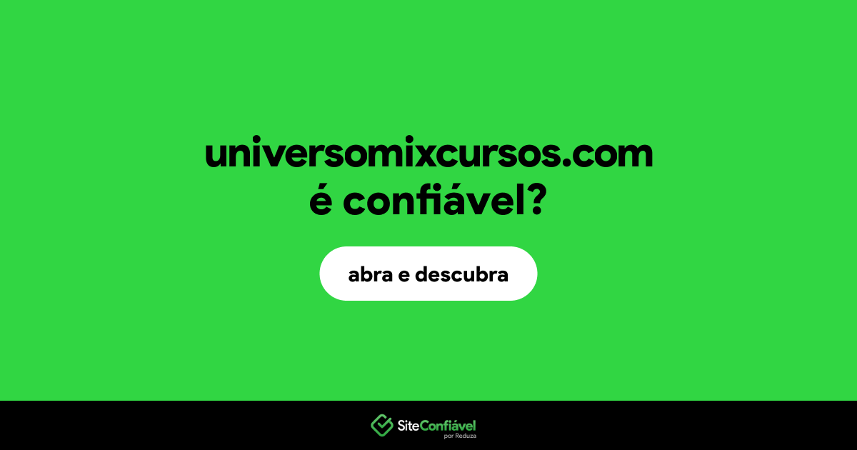 O site universomixcursos.com é confiável?