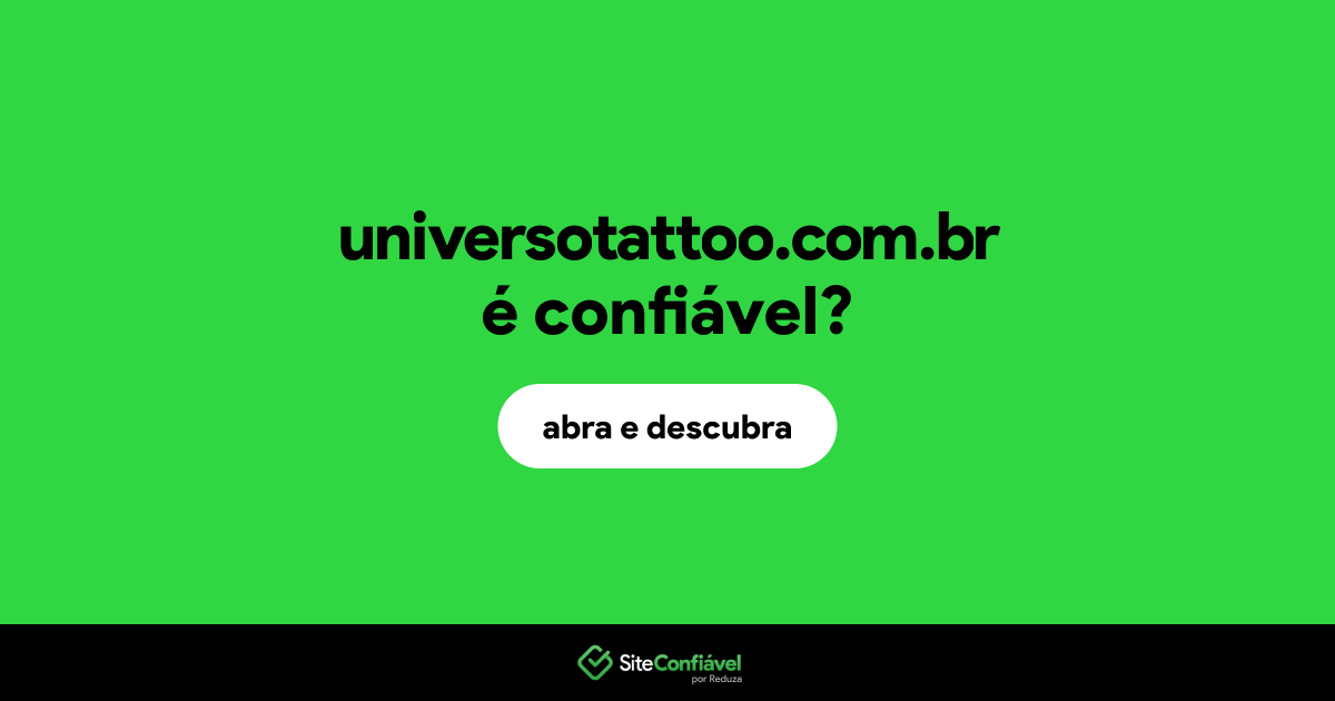 O site universotattoo.com.br é confiável?