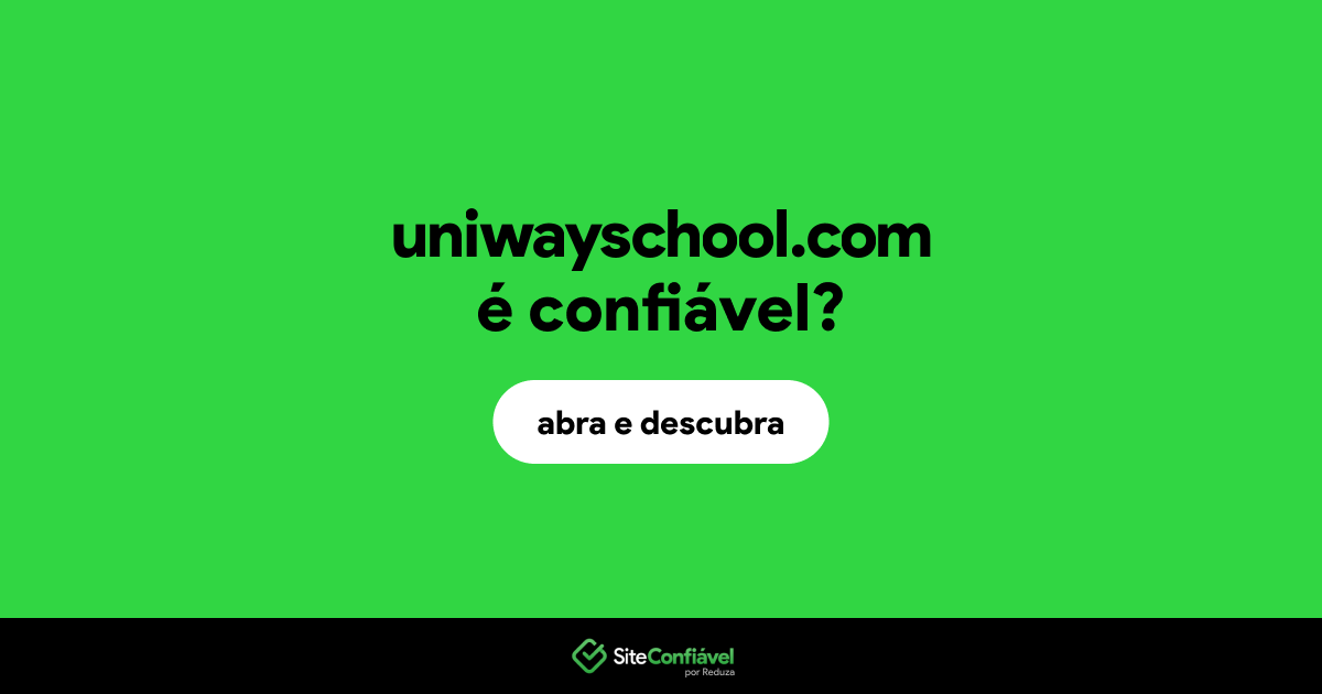 O site uniwayschool.com é confiável?