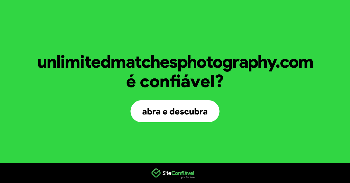 O site unlimitedmatchesphotography.com é confiável?
