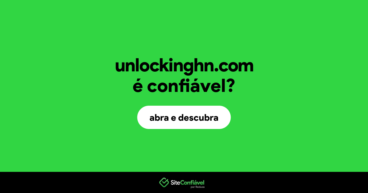 O site unlockinghn.com é confiável?