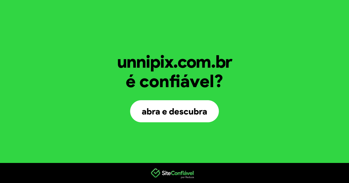 O site unnipix.com.br é confiável?