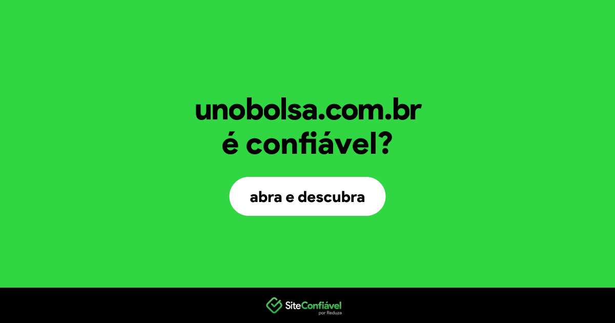 O site unobolsa.com.br é confiável?
