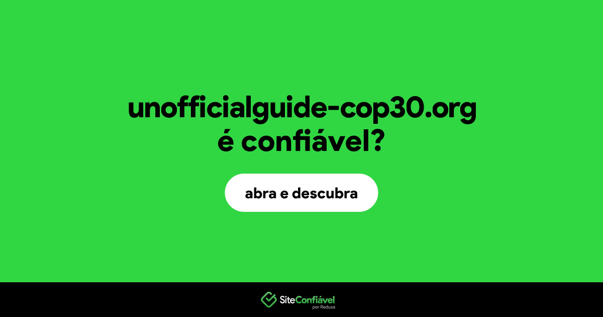 O site unofficialguide-cop30.org é confiável?