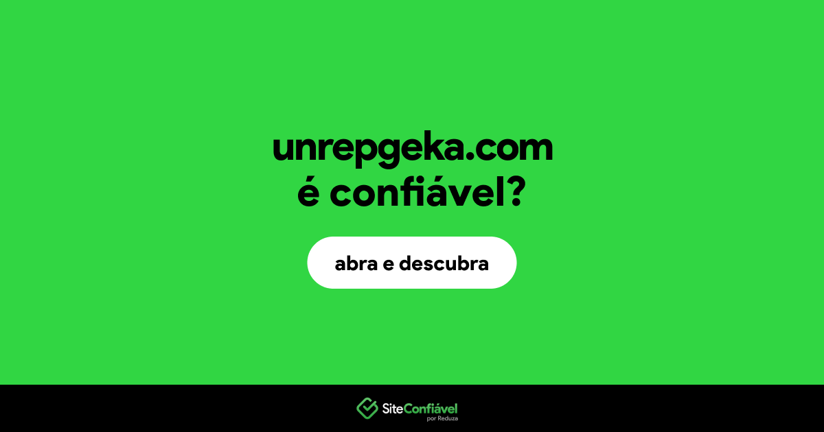 O site unrepgeka.com é confiável?