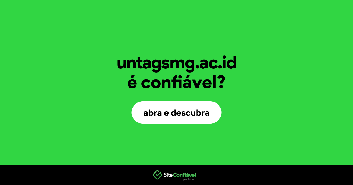 O site untagsmg.ac.id é confiável?