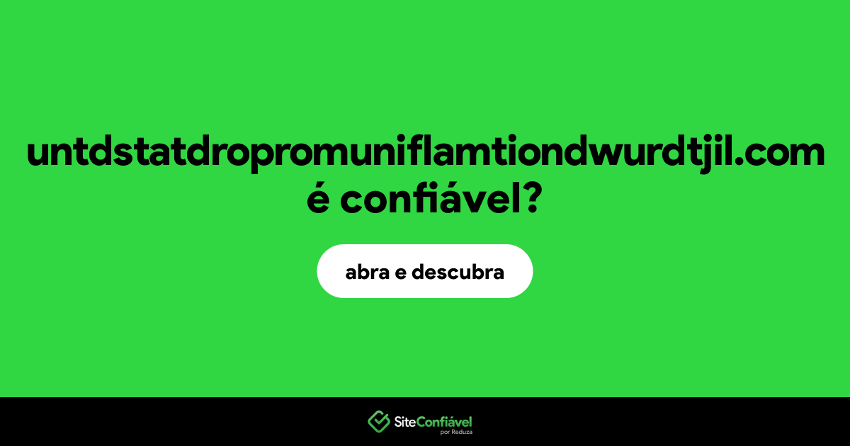 O site untdstatdropromuniflamtiondwurdtjil.com é confiável?