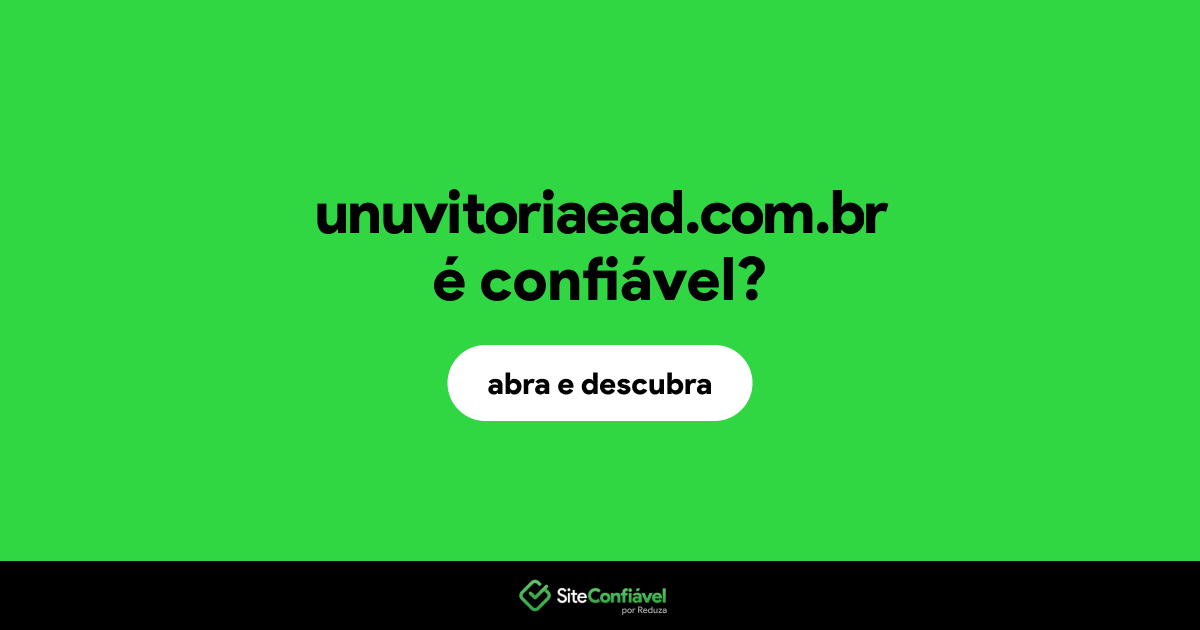 O site unuvitoriaead.com.br é confiável?