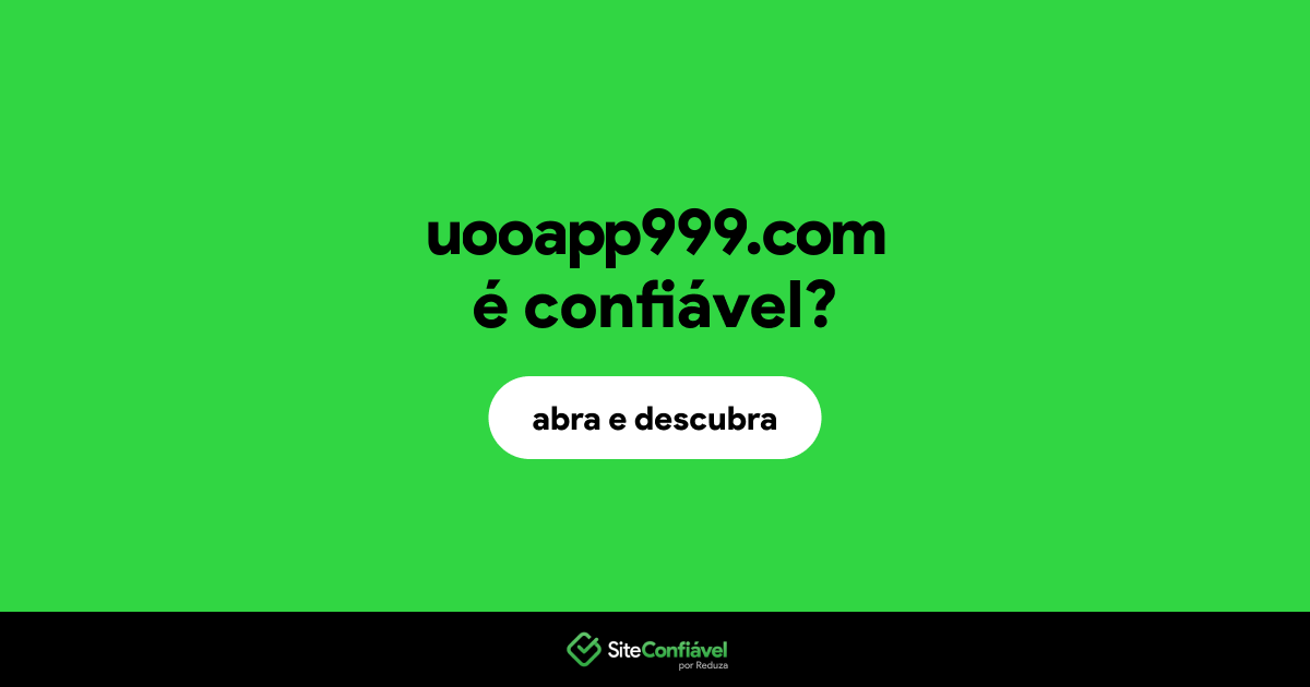 O site uooapp999.com é confiável?