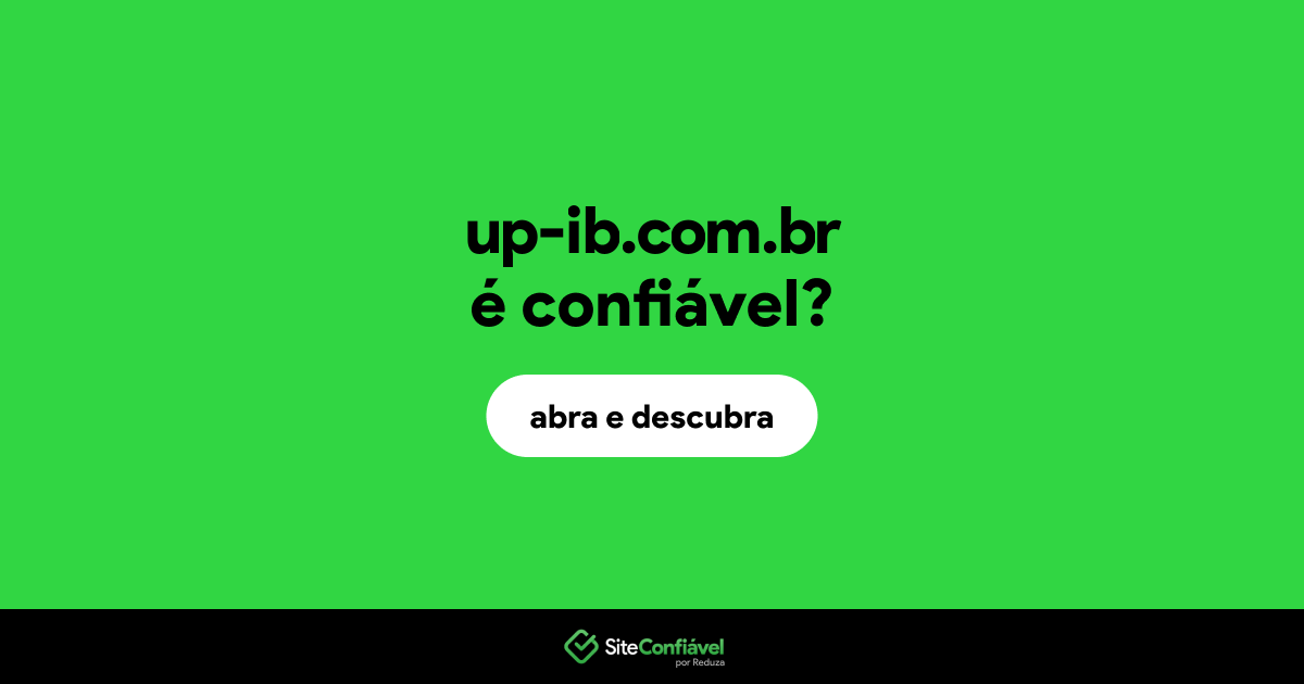 O site up-ib.com.br é confiável?
