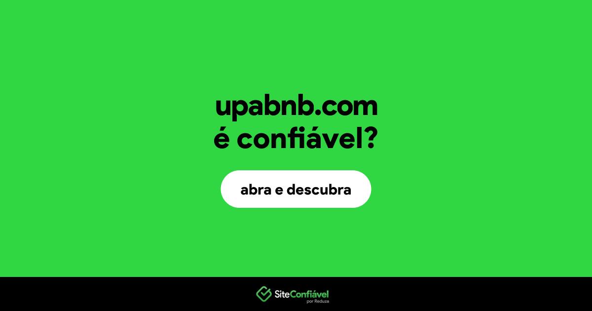O site upabnb.com é confiável?