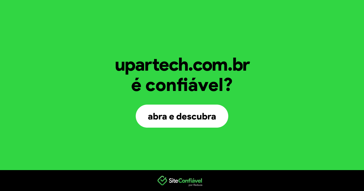 O site upartech.com.br é confiável?