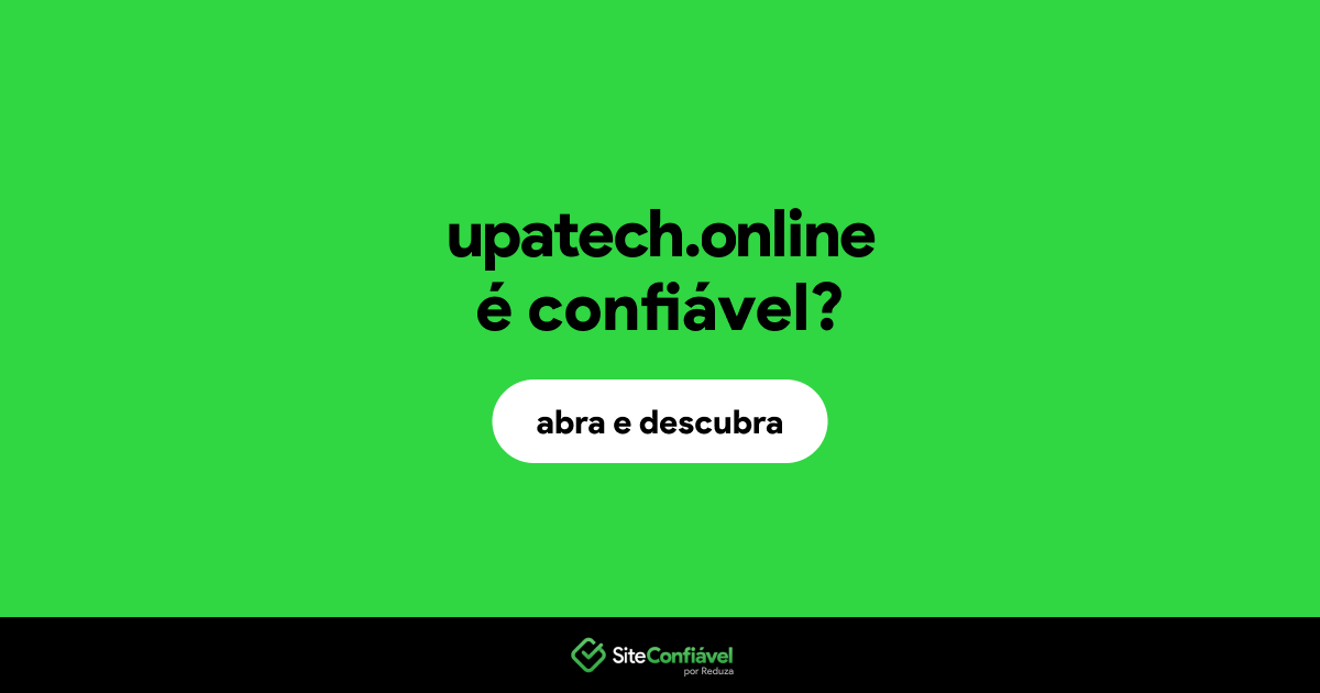 O site upatech.online é confiável?