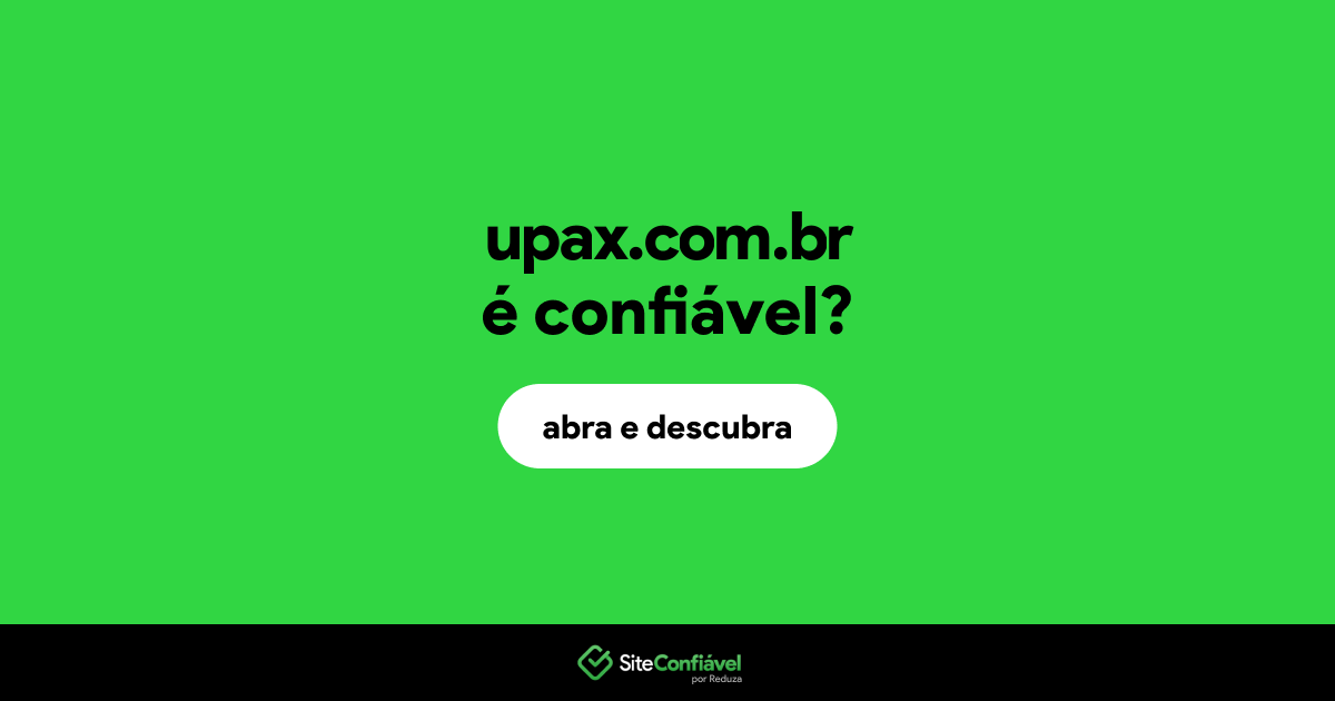 O site upax.com.br é confiável?