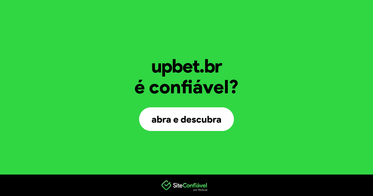 O site upbet.br é confiável?