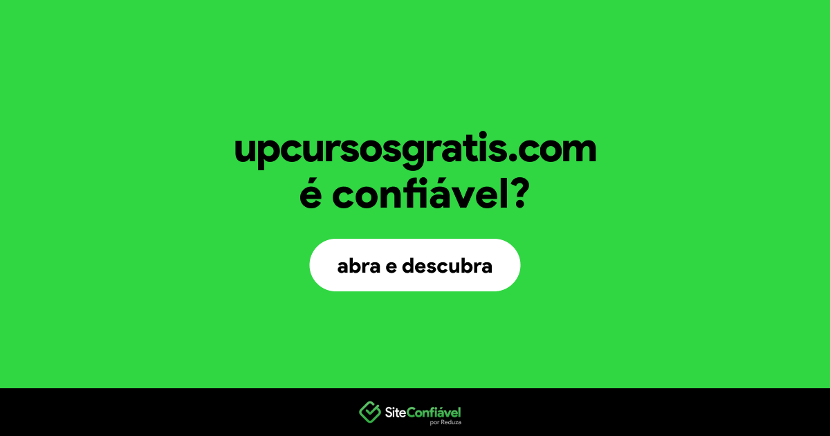 O site upcursosgratis.com é confiável?