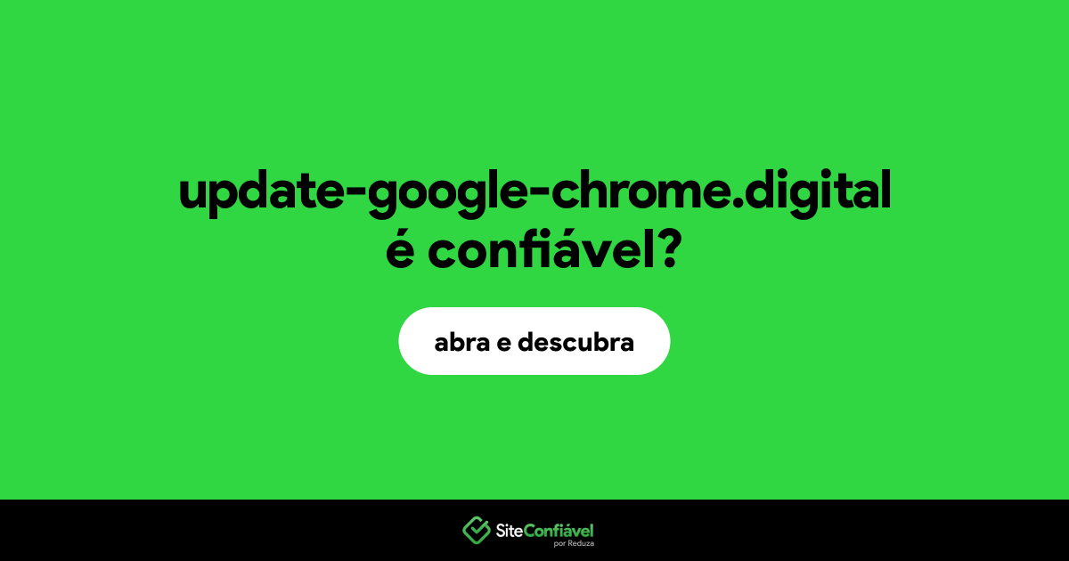 O site update-google-chrome.digital é confiável?