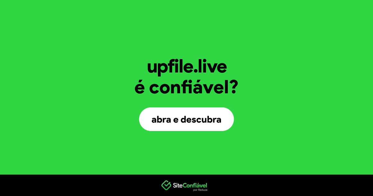O site upfile.live é confiável?