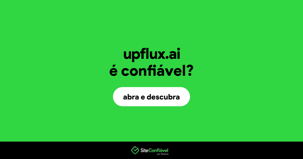 O site upflux.ai é confiável?