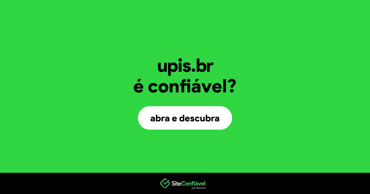 O site upis.br é confiável?