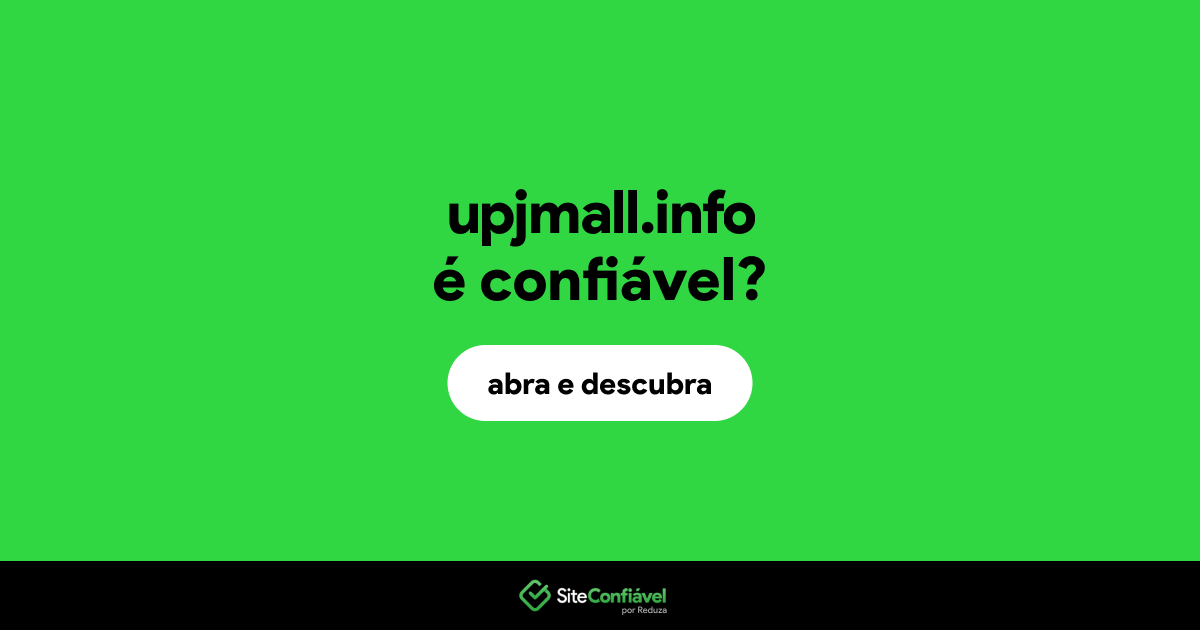 O site upjmall.info é confiável?
