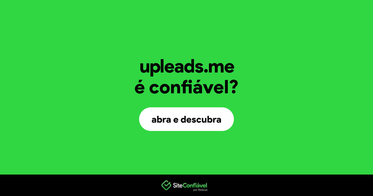 O site upleads.me é confiável?