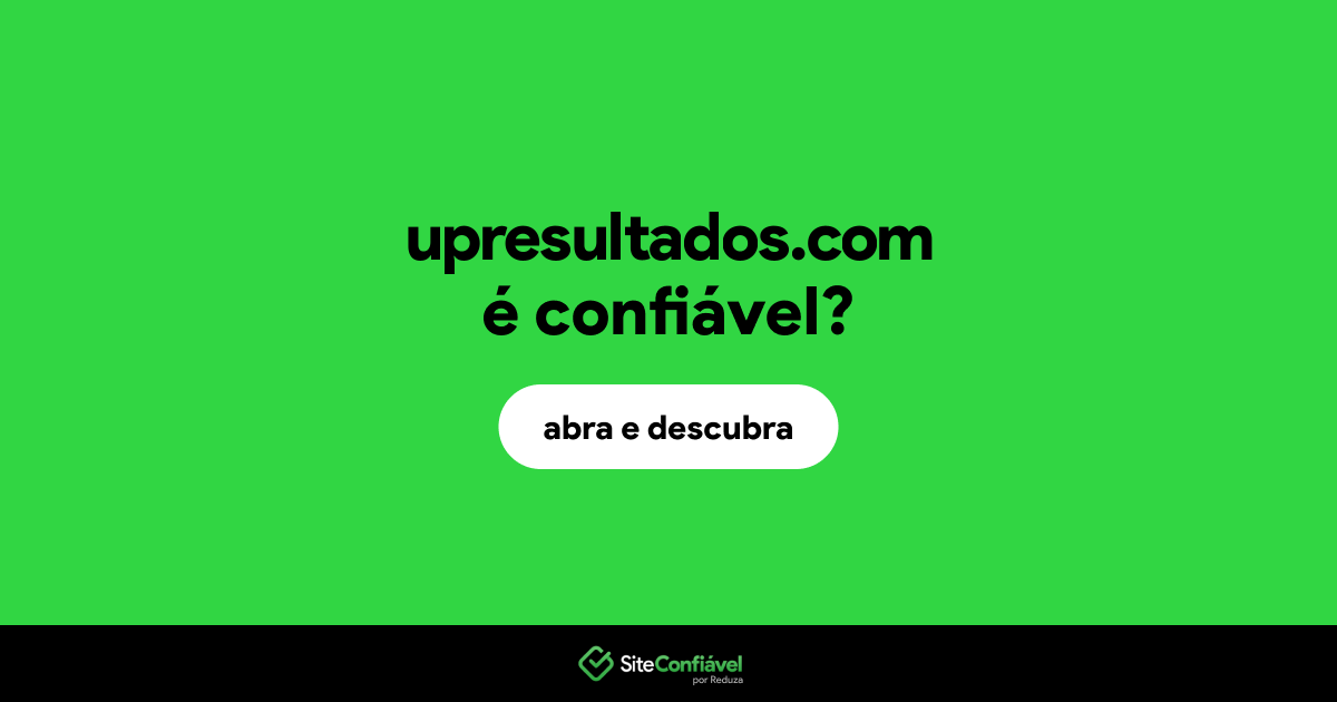 O site upresultados.com é confiável?