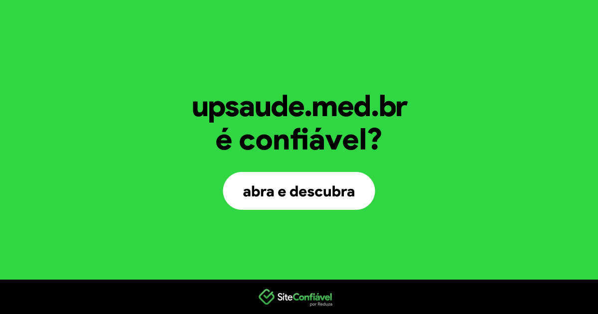 O site upsaude.med.br é confiável?
