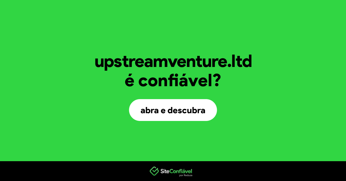 O site upstreamventure.ltd é confiável?