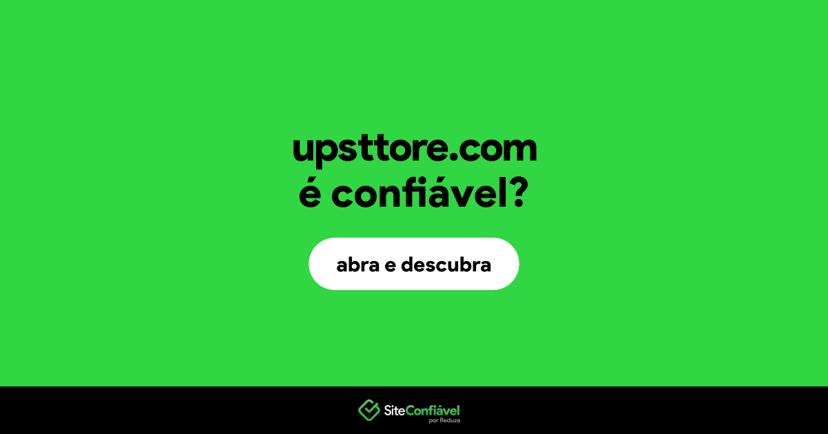 O site upsttore.com é confiável?