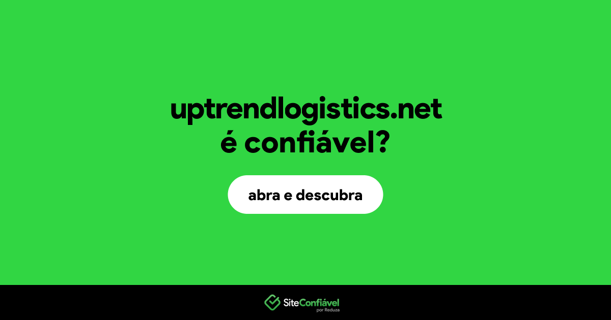O site uptrendlogistics.net é confiável?