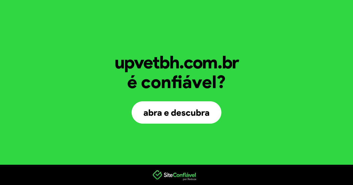 O site upvetbh.com.br é confiável?