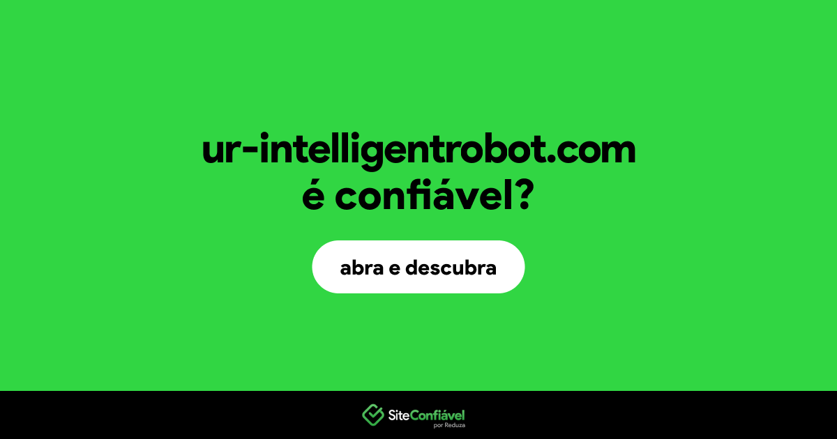 O site ur-intelligentrobot.com é confiável?