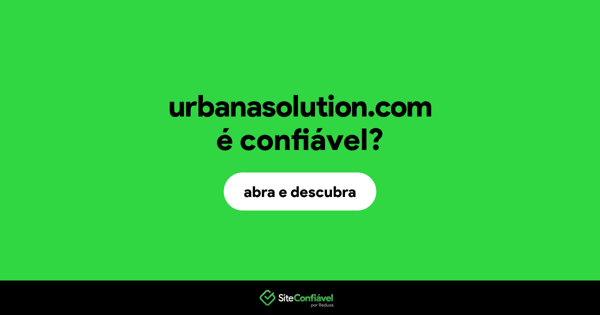 O site urbanasolution.com é confiável?