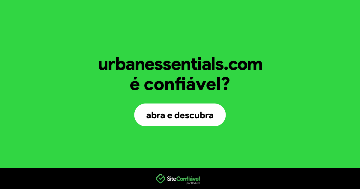 O site urbanessentials.com é confiável?