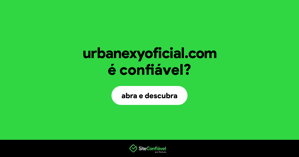 O site urbanexyoficial.com é confiável?
