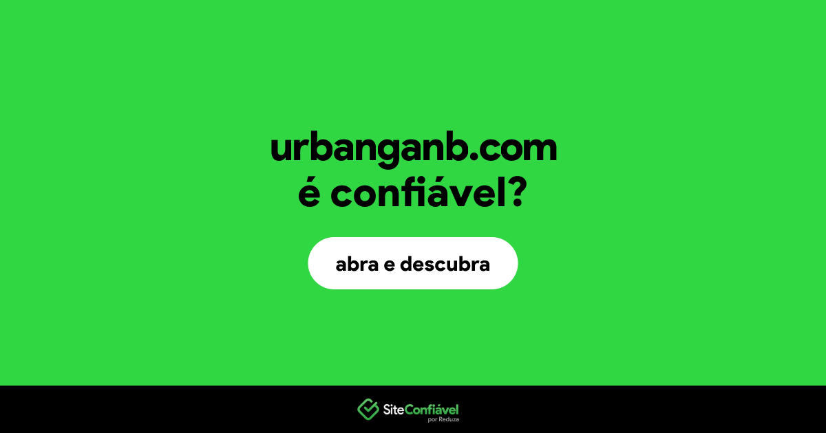 O site urbanganb.com é confiável?