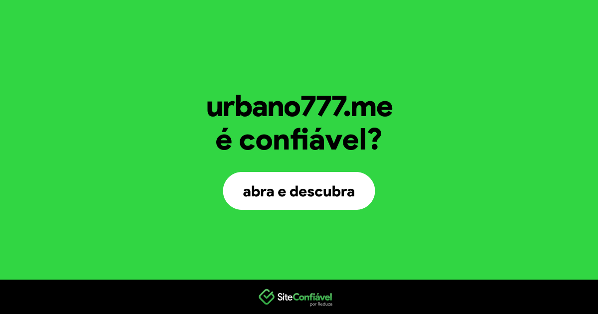 O site urbano777.me é confiável?