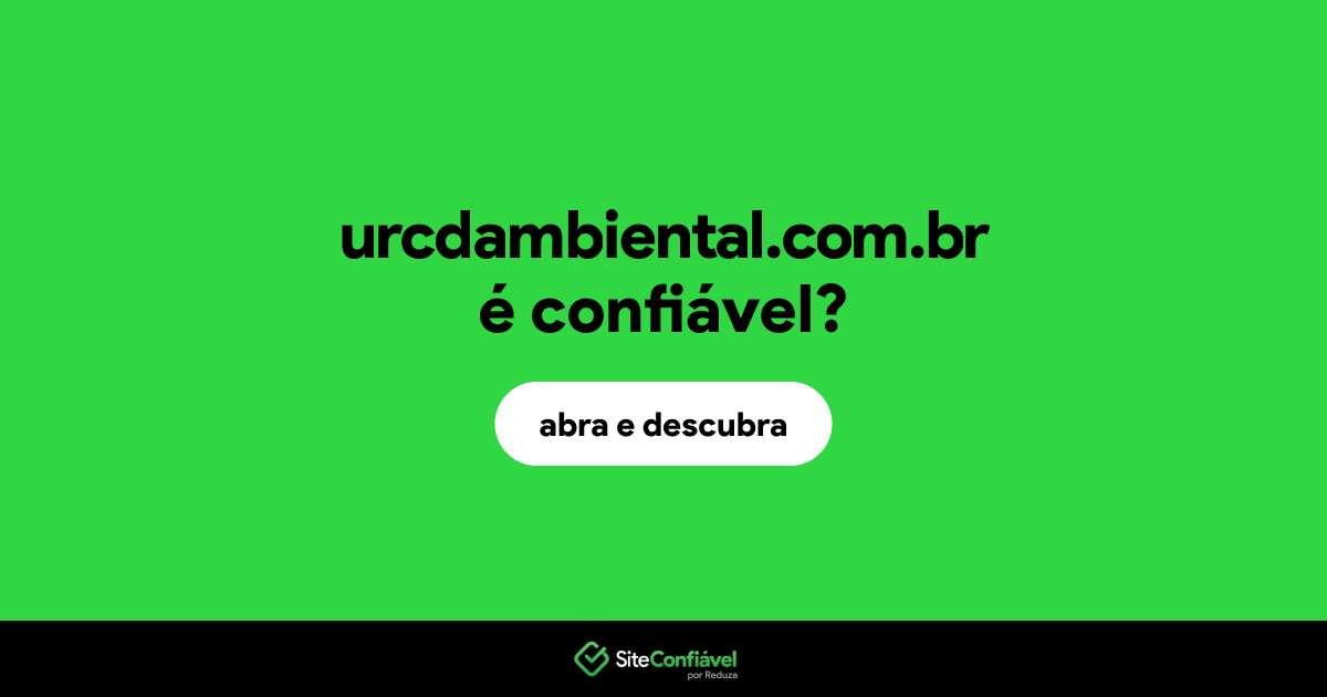 O site urcdambiental.com.br é confiável?