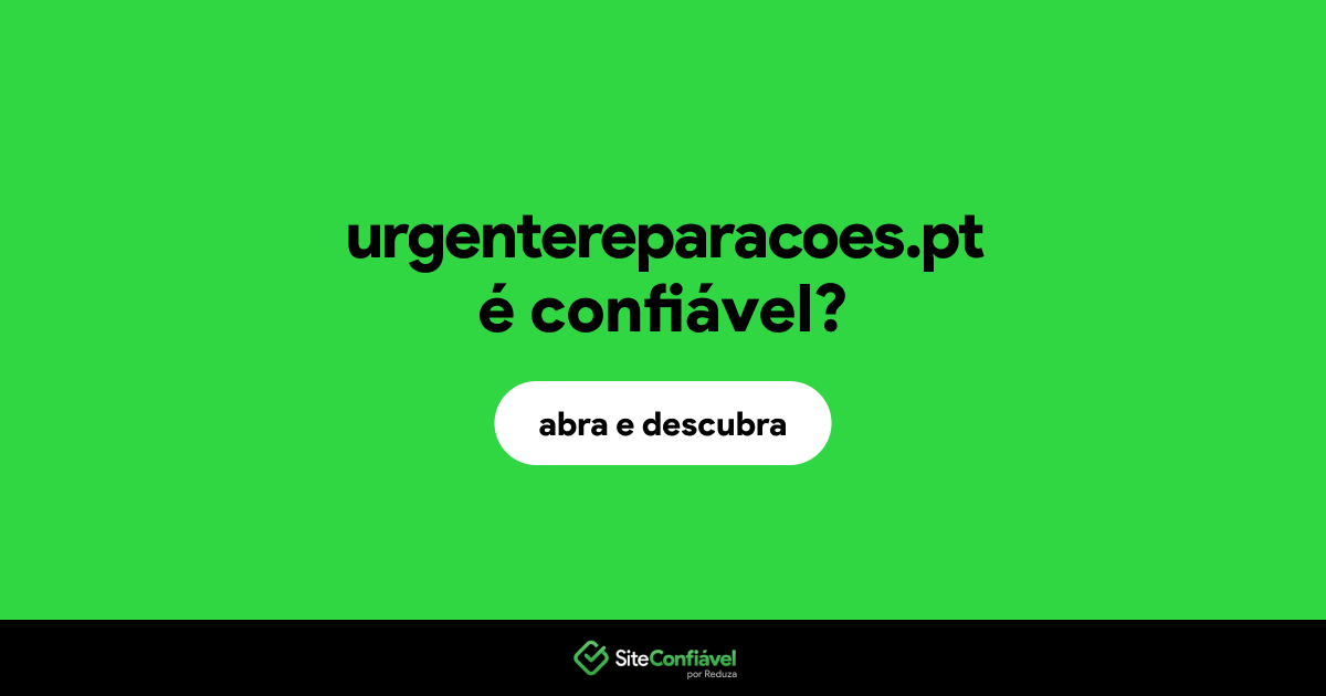 O site urgentereparacoes.pt é confiável?