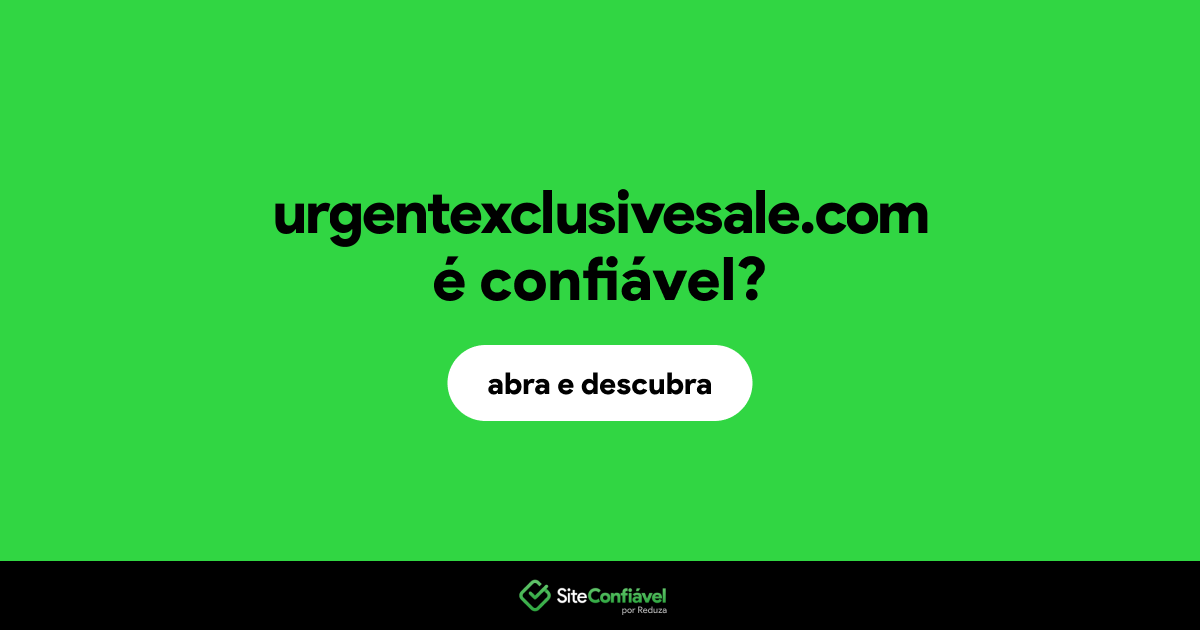 O site urgentexclusivesale.com é confiável?