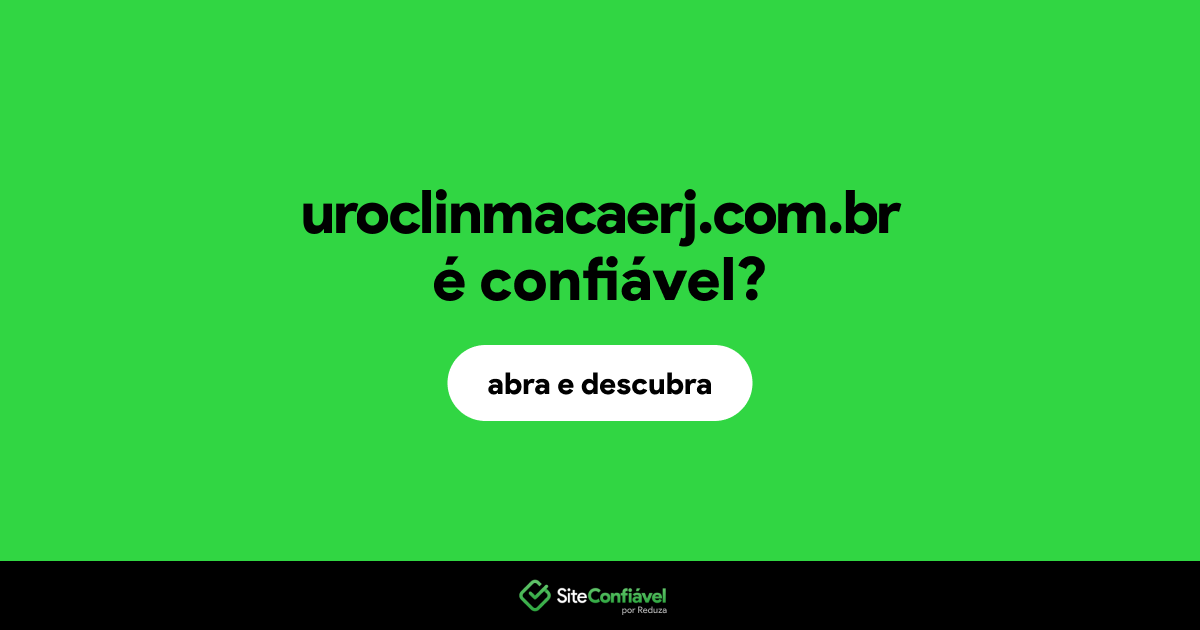 O site uroclinmacaerj.com.br é confiável?