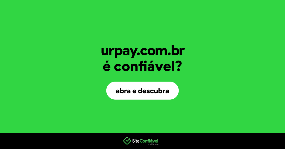 O site urpay.com.br é confiável?