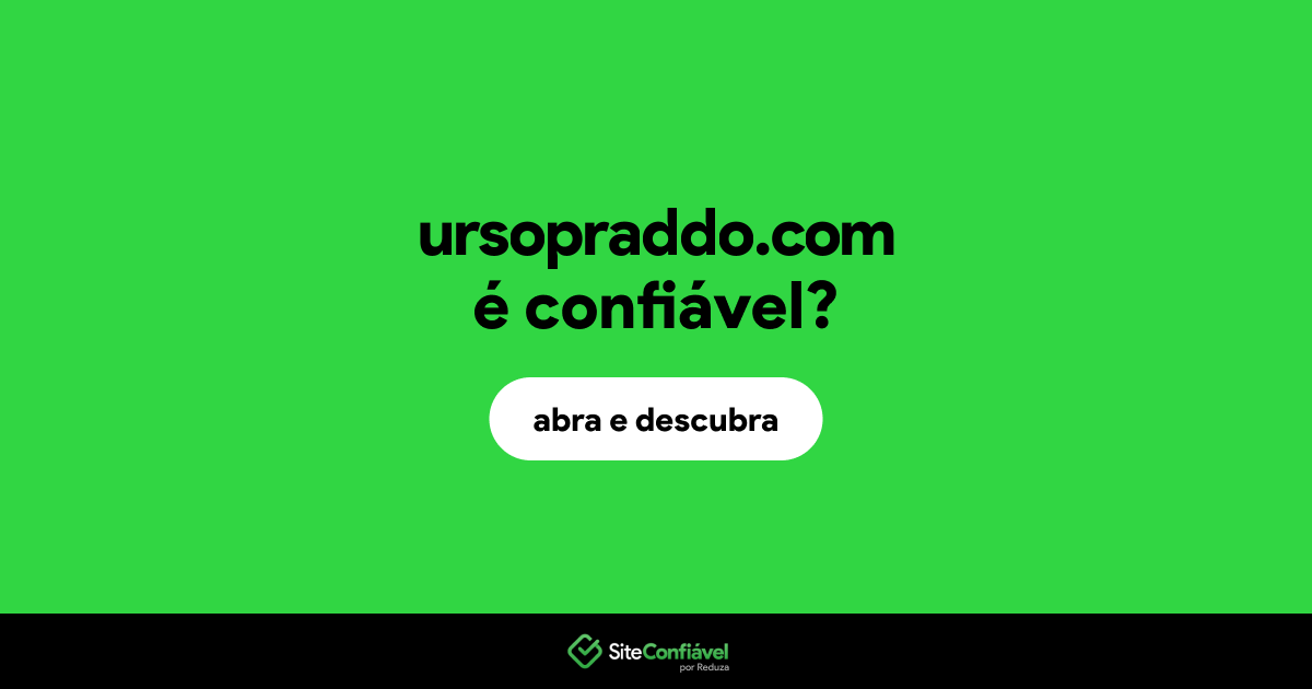 O site ursopraddo.com é confiável?
