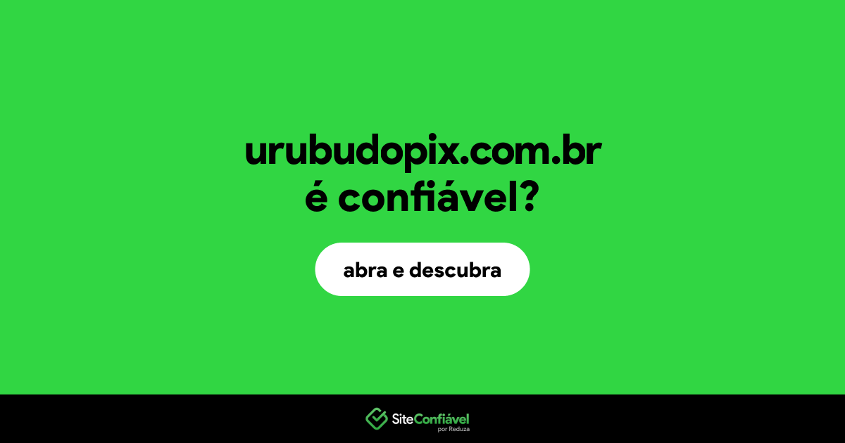 O site urubudopix.com.br é confiável?