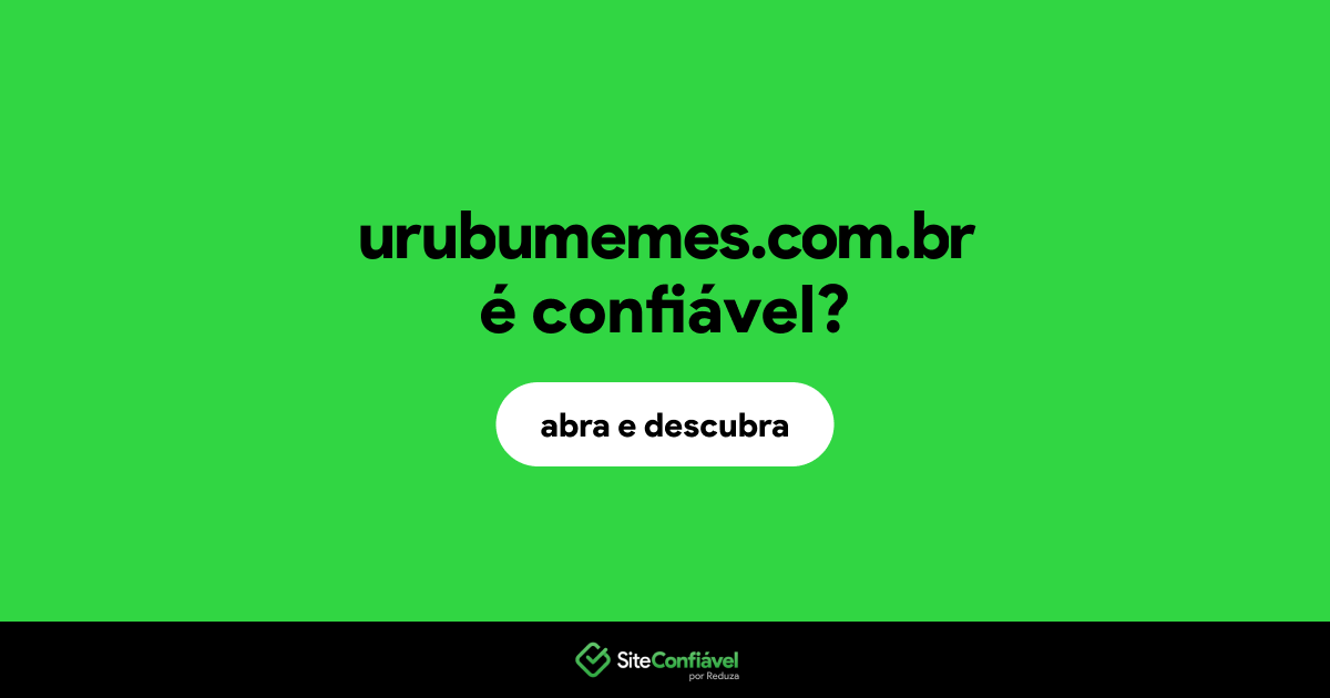 O site urubumemes.com.br é confiável?