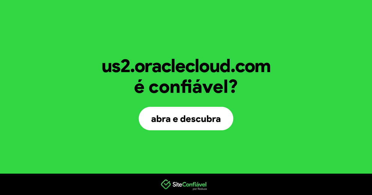 O site us2.oraclecloud.com é confiável?